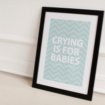 постер crying is for babies в рамке